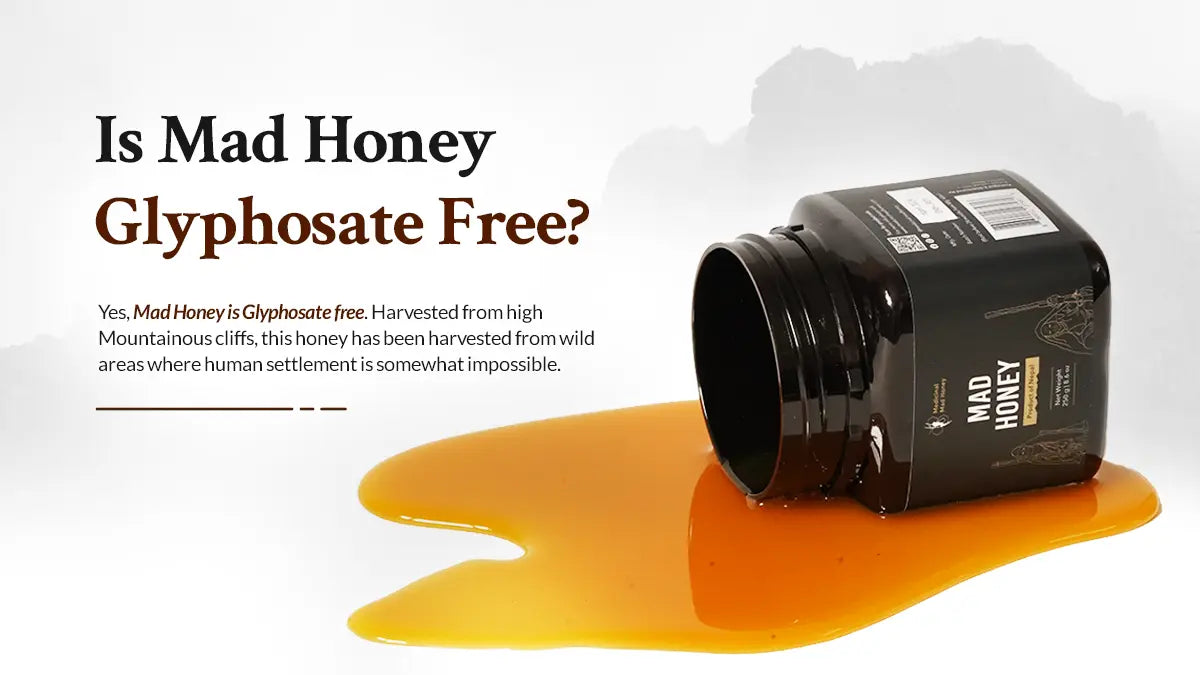 Is Mad Honey Glyphosate Free?