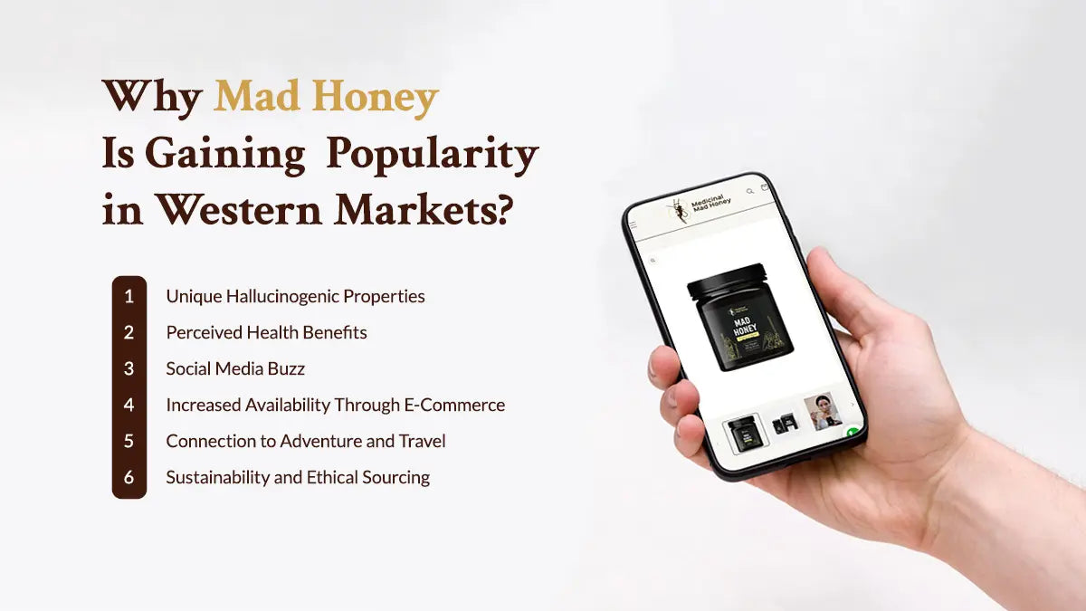 why mad honey is famous in the western markets?