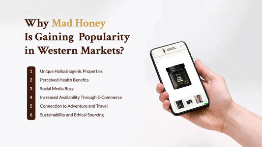 why mad honey is famous in the western markets?